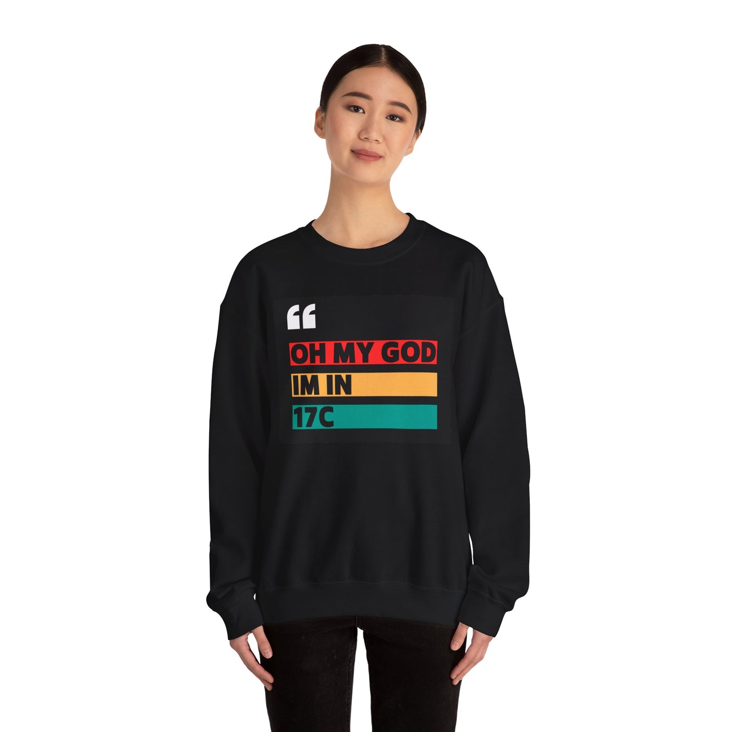 Lisa Barlow "Oh My God, I'm in 17C" Sweatshirt RHOSLC Funny Quote Crewneck