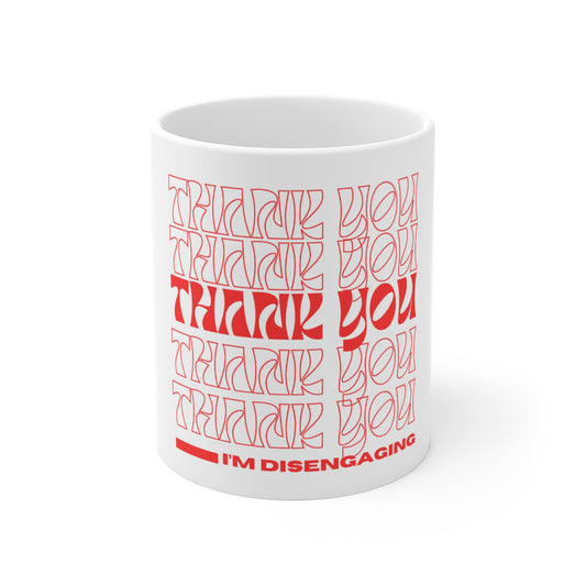 Bravo RHOSLC Meredith Marks Disengaging Thank You Mug, Coffee Cup for Introverts, Home Office Essentials