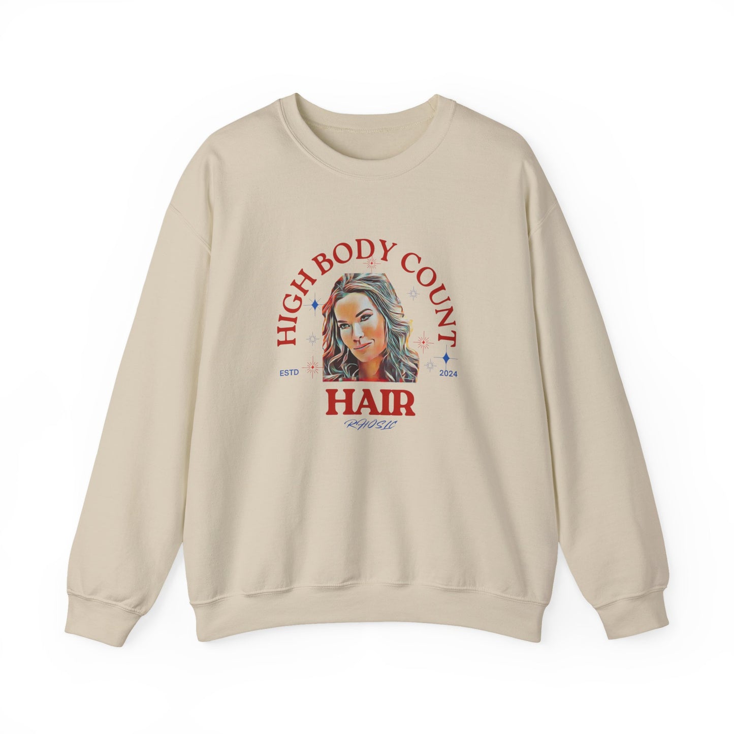 High Body Count Hair Sweatshirt, Funny Sweatshirt, RHOSLC Salt Lake City Angie, Trendy Apparel, Casual Wear, Crewneck Sweatshirt