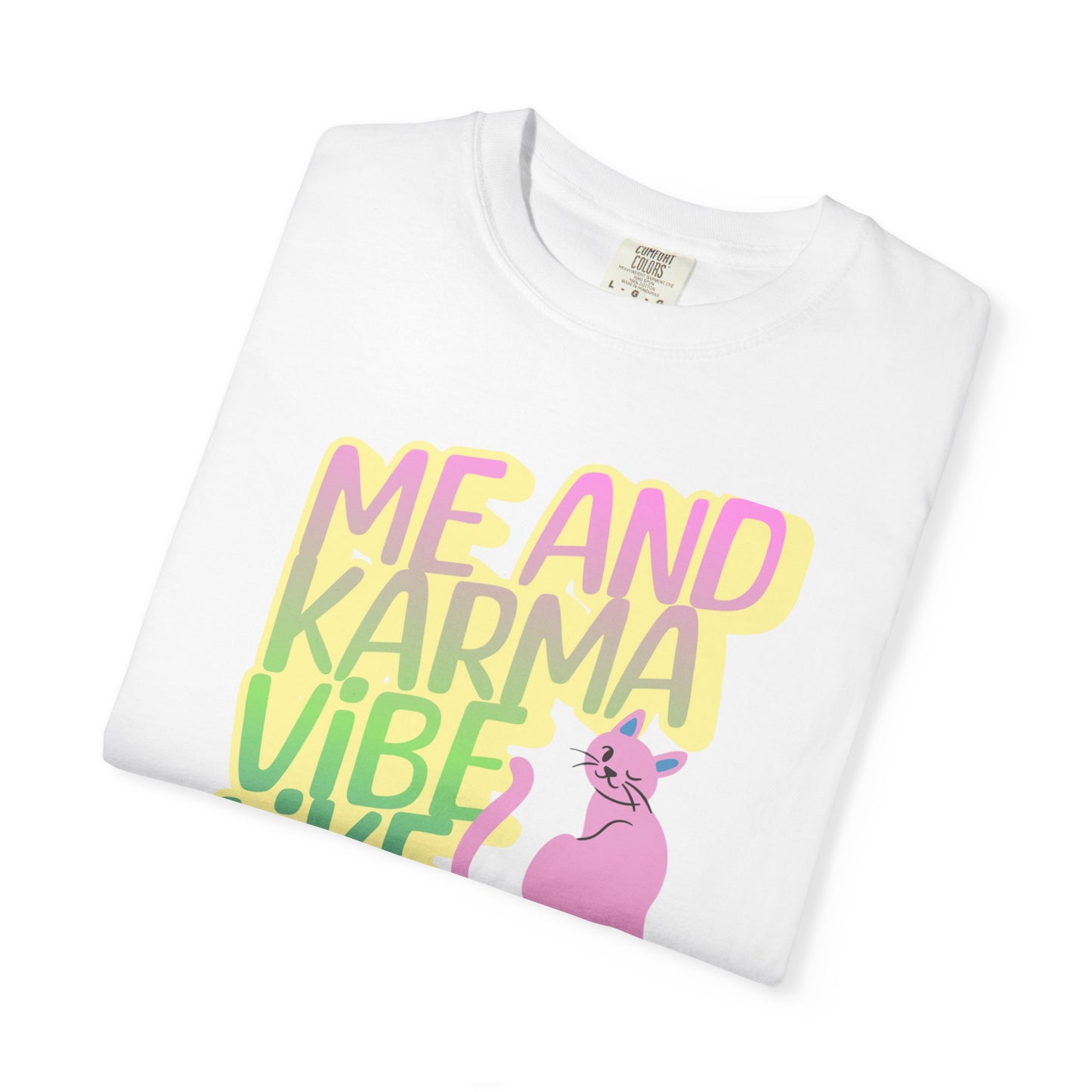 Karma Vibe T-shirt, Fun Graphic Tee, Pop Star Casual Shirt, Gift for Cat Lovers, Positive Vibes Apparel