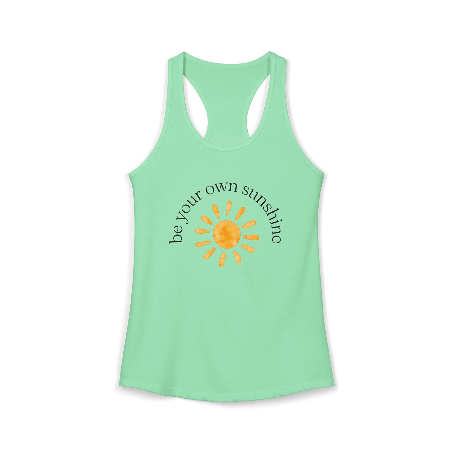 Be Your Own Sunshine Racerback Tank, Womens Summer Sleeveless Top, Motivational Workout Shirt, Womens Fitness Wear, Beachwear, Gift