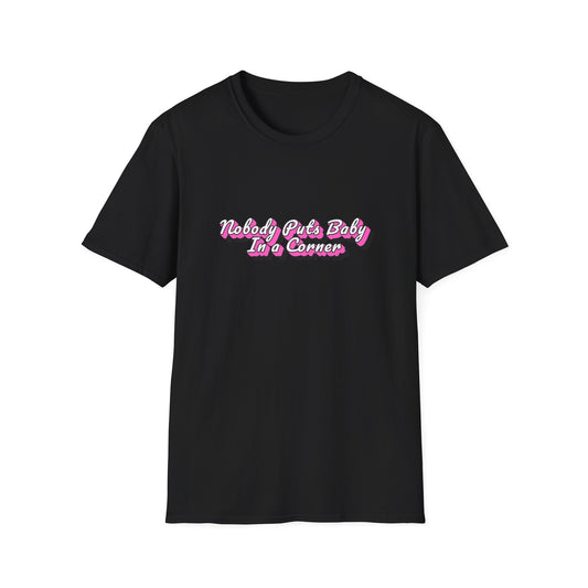 Dirty Dancing T-Shirt, Nobody Puts Baby In a Corner, 80's Classic Nostalgic Tee, Gift for Movie Fans, Retro Shirt, Pop Culture Top,