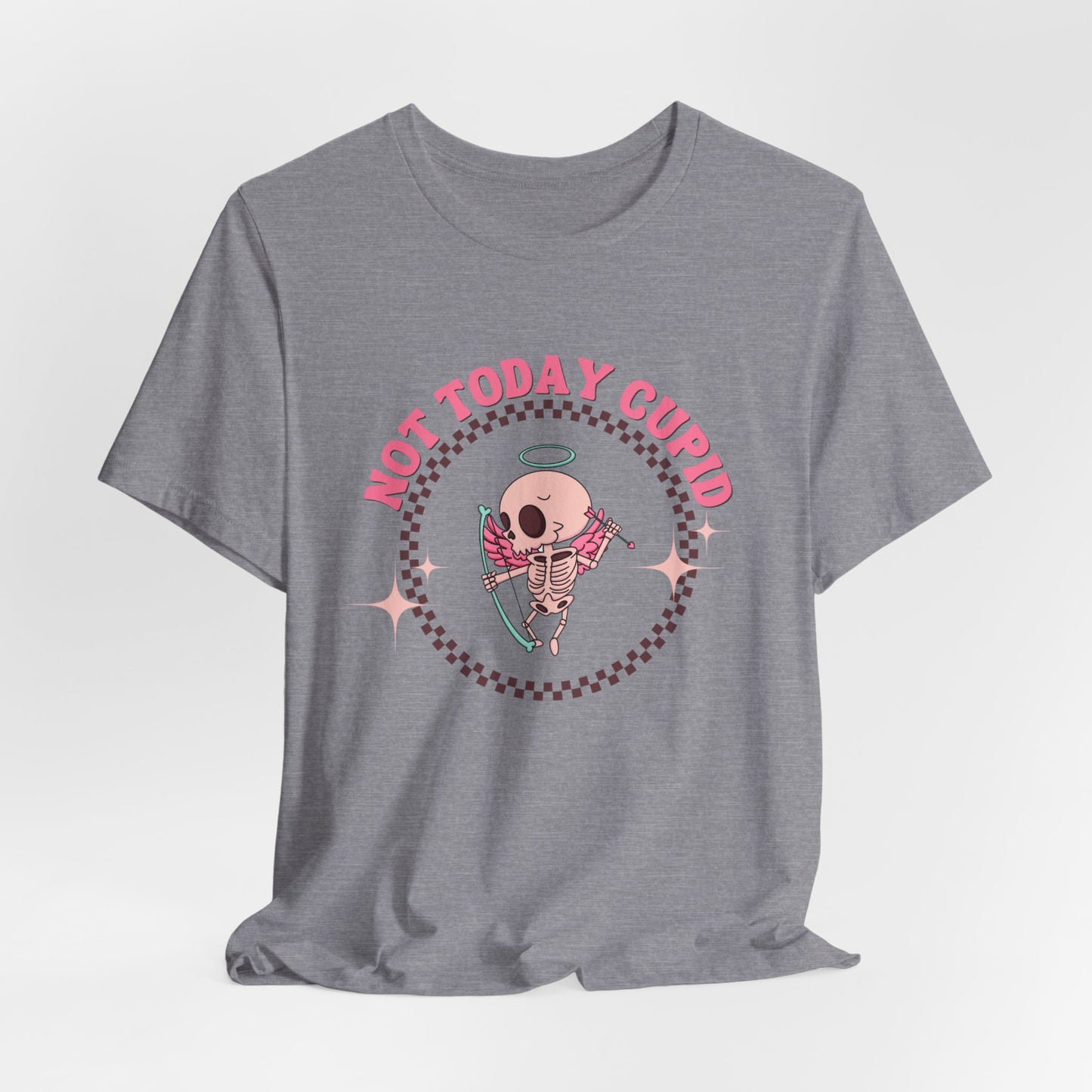 Not Today Cupid Tee - Fun Unisex Short Sleeve Shirt for Valentine's Day, Galentine's Day, Anti-Cupid Fans, Gifts, Casual Wear