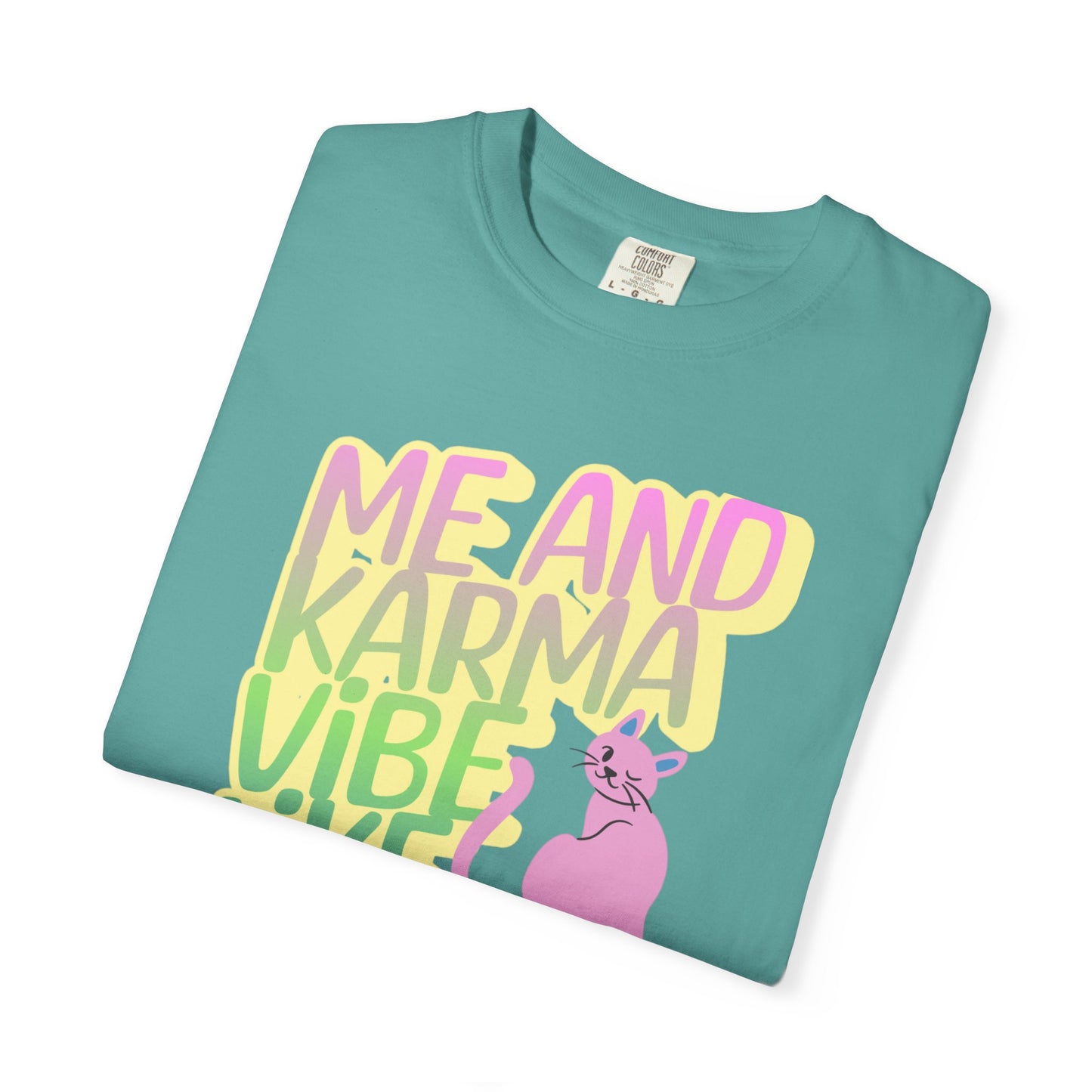 Karma Vibe T-shirt, Fun Graphic Tee, Pop Star Casual Shirt, Gift for Cat Lovers, Positive Vibes Apparel