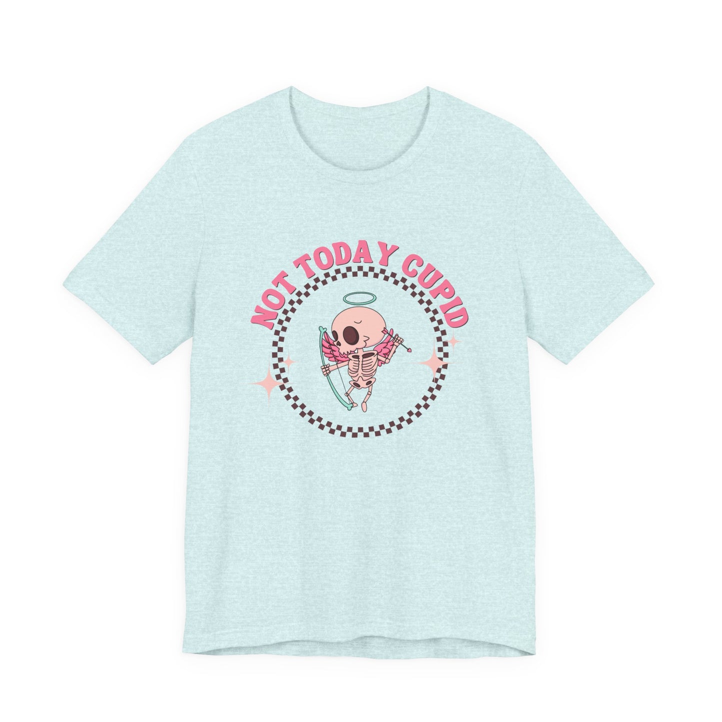 Not Today Cupid Tee - Fun Unisex Short Sleeve Shirt for Valentine's Day, Galentine's Day, Anti-Cupid Fans, Gifts, Casual Wear