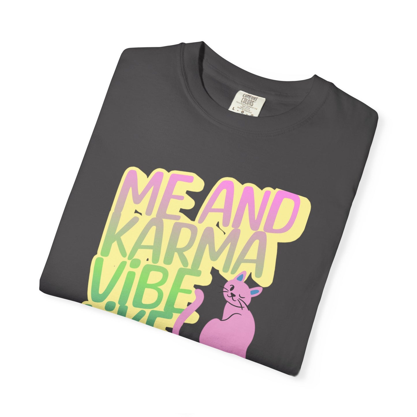 Karma Vibe T-shirt, Fun Graphic Tee, Pop Star Casual Shirt, Gift for Cat Lovers, Positive Vibes Apparel