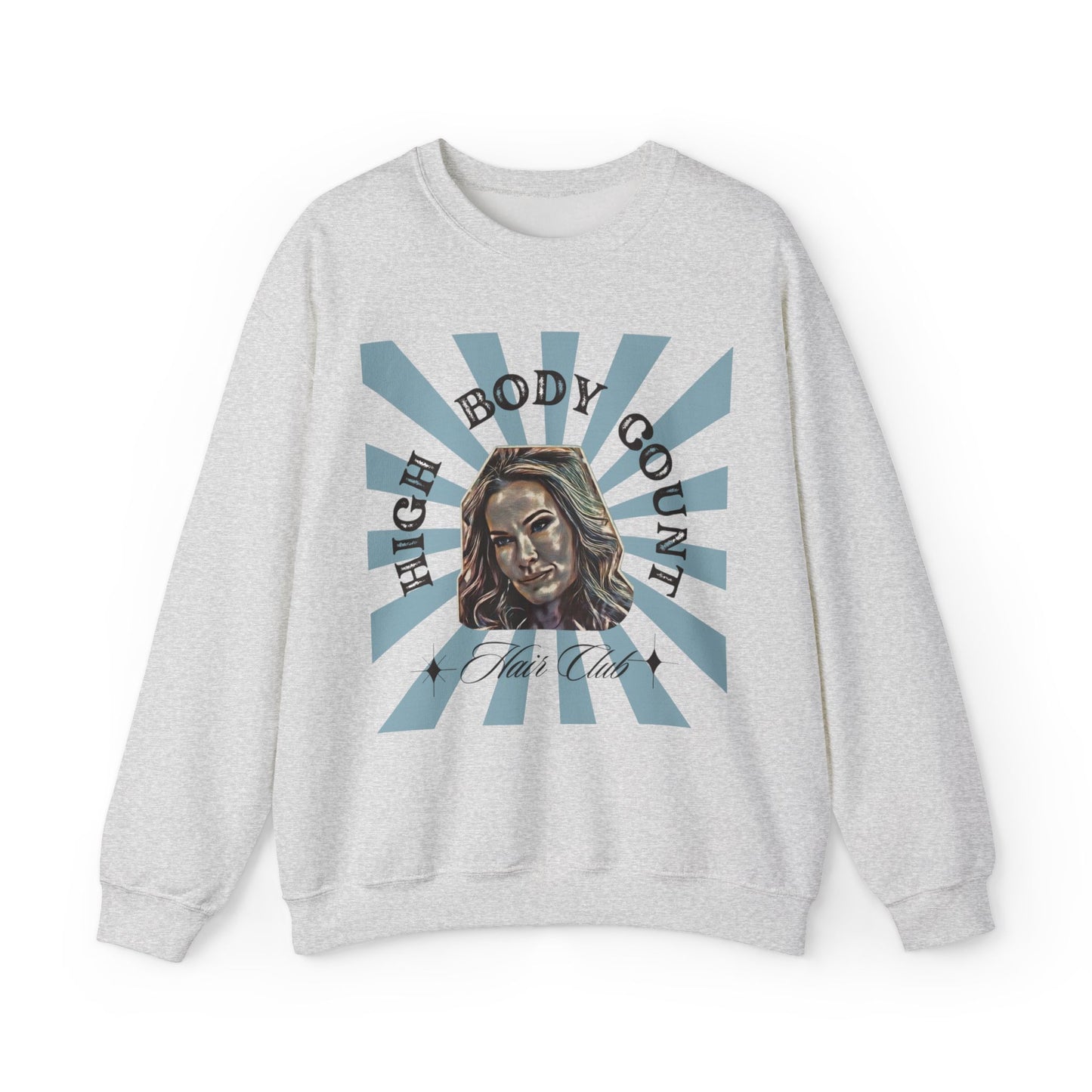 Funny Angie from RHOSLC Quote "High Body Count Hair" Bravo Housewives, Salt Lake City Sweathshirt, Bravoholic Merch