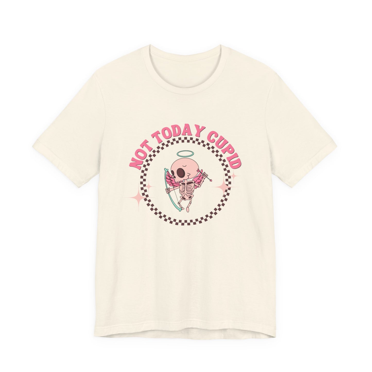 Not Today Cupid Tee - Fun Unisex Short Sleeve Shirt for Valentine's Day, Galentine's Day, Anti-Cupid Fans, Gifts, Casual Wear