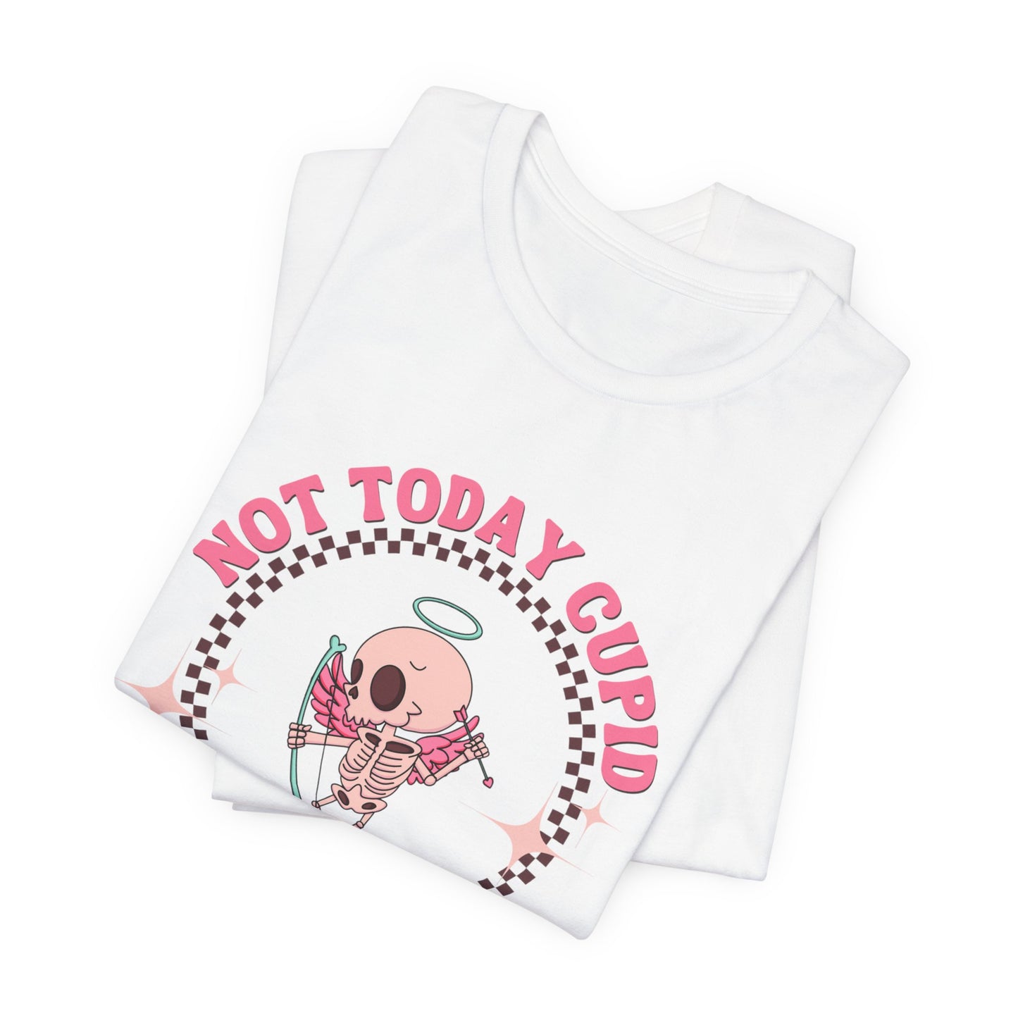 Not Today Cupid Tee - Fun Unisex Short Sleeve Shirt for Valentine's Day, Galentine's Day, Anti-Cupid Fans, Gifts, Casual Wear