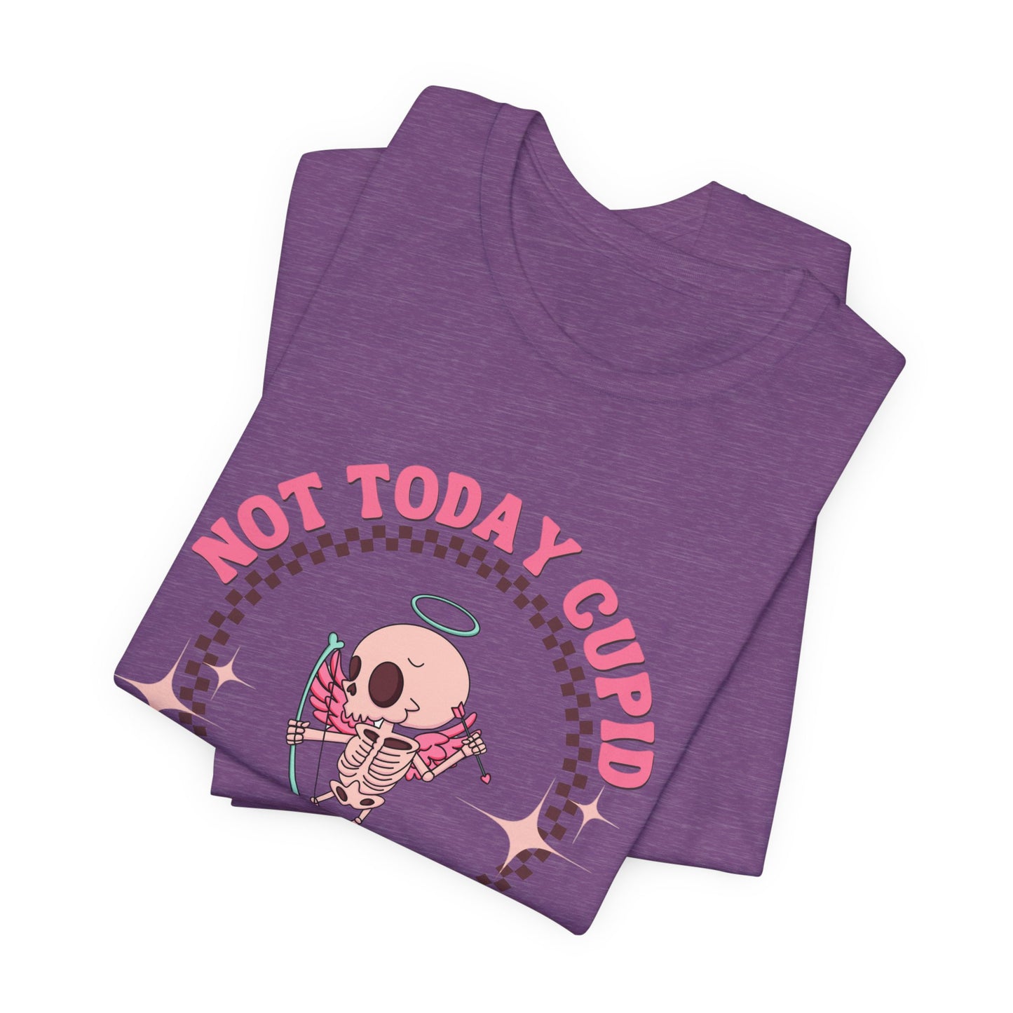 Not Today Cupid Tee - Fun Unisex Short Sleeve Shirt for Valentine's Day, Galentine's Day, Anti-Cupid Fans, Gifts, Casual Wear