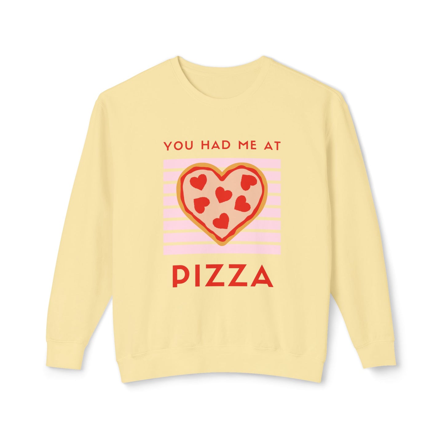 You Had Me at Pizza Sweatshirt, Cute Pizza Shirt, Foodie Gift, Valentine's Day Apparel, Cozy Crewneck