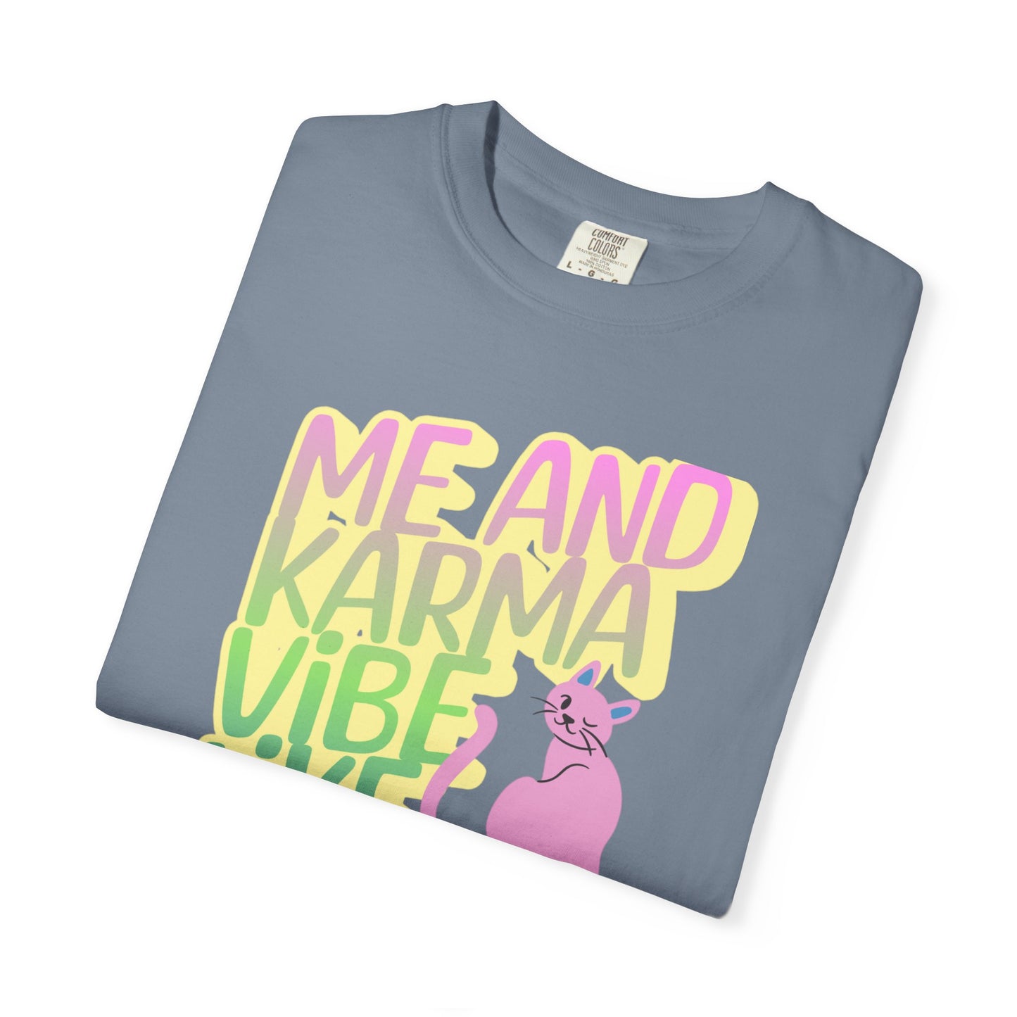 Karma Vibe T-shirt, Fun Graphic Tee, Pop Star Casual Shirt, Gift for Cat Lovers, Positive Vibes Apparel