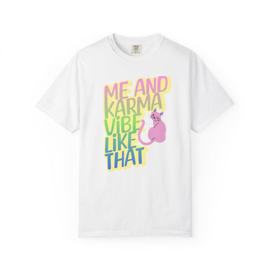 Karma Vibe T-shirt, Fun Graphic Tee, Pop Star Casual Shirt, Gift for Cat Lovers, Positive Vibes Apparel
